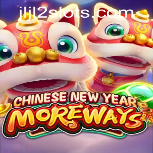 Discover the Exciting World of CHINESENEWYEARMOREWAYS with the JLJL2 Update