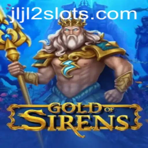 GoldofSirens An Epic Gaming Adventure