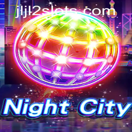 Exploring the Dynamic World of NightCity: Dive into JLJL2