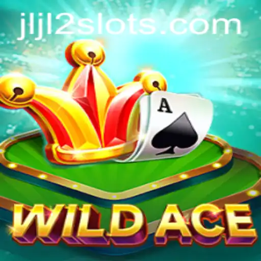 Exploring the Exciting World of WildAce: The JLJL2 Edition